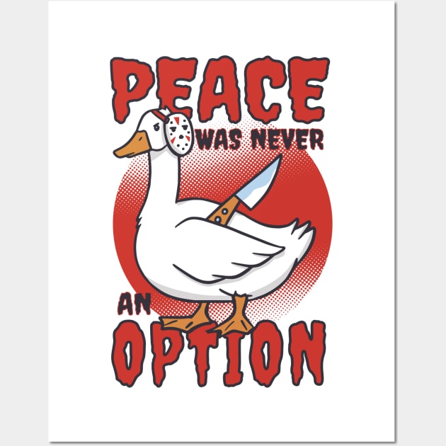 Peace Was Never An Option Funny Goose Wall Art by Visual Vibes